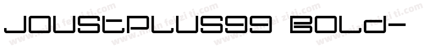 JoustPlus99 Bold字体转换